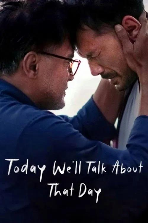 Today We'll Talk About That Day 2023 official movie poster