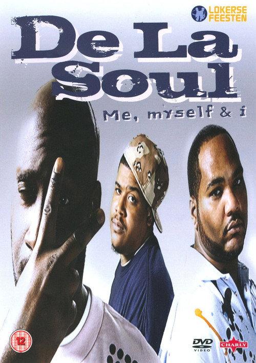 De La Soul - Me, Myself & I 2009 official movie poster