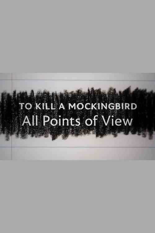 To Kill a Mockingbird: All Points of View 2022 official movie poster