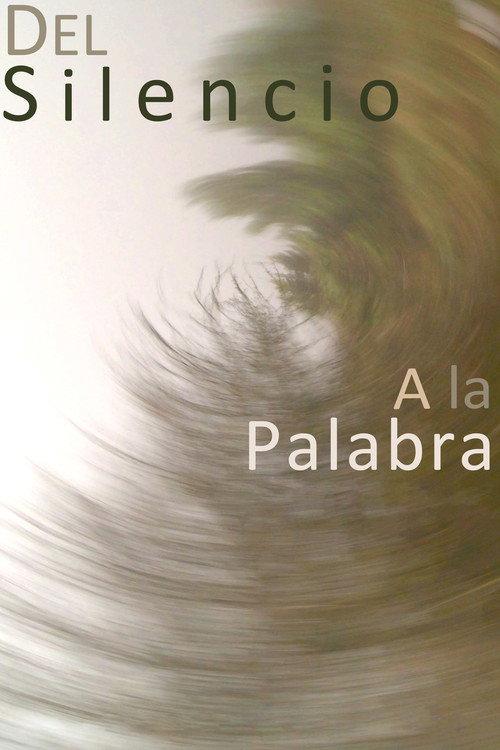 Del silencio a la palabra 2019 official movie poster