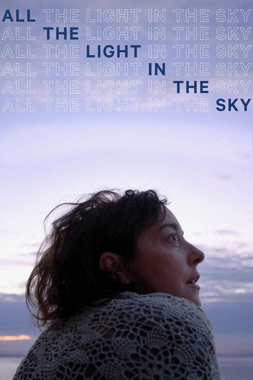 All the Light in the Sky 2013 official movie poster