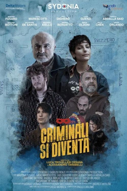 Criminali si diventa 2022 official movie poster