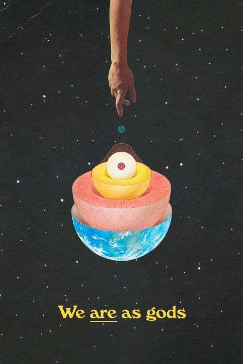 We Are As Gods 2022 official movie poster