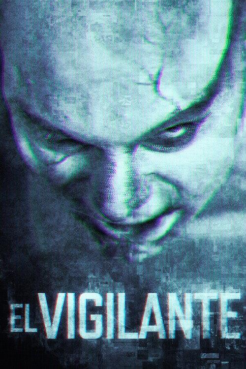 El vigilante 2021 official movie poster