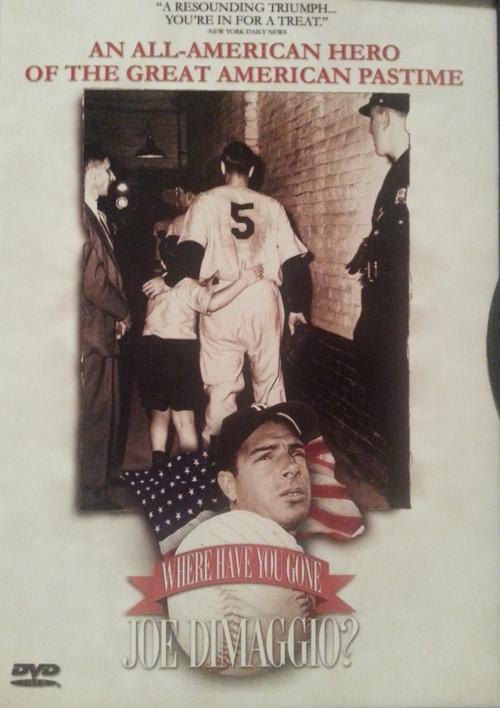 Where Have You Gone, Joe DiMaggio? 1997 official movie poster