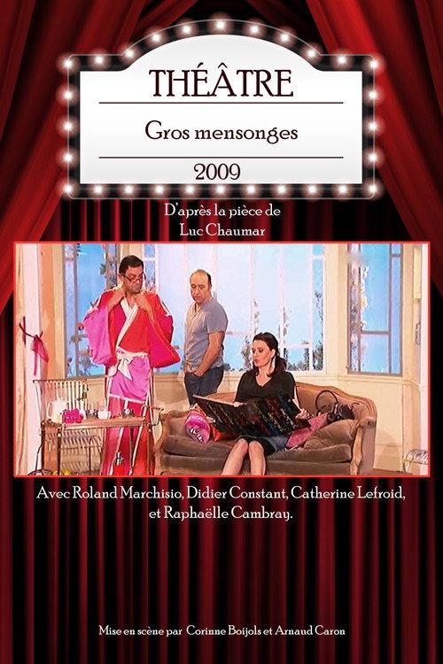 Gros mensonges 2009 official movie poster