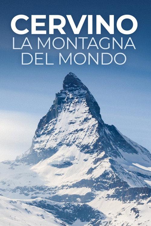 Cervino - La montagna del mondo 2015 official movie poster