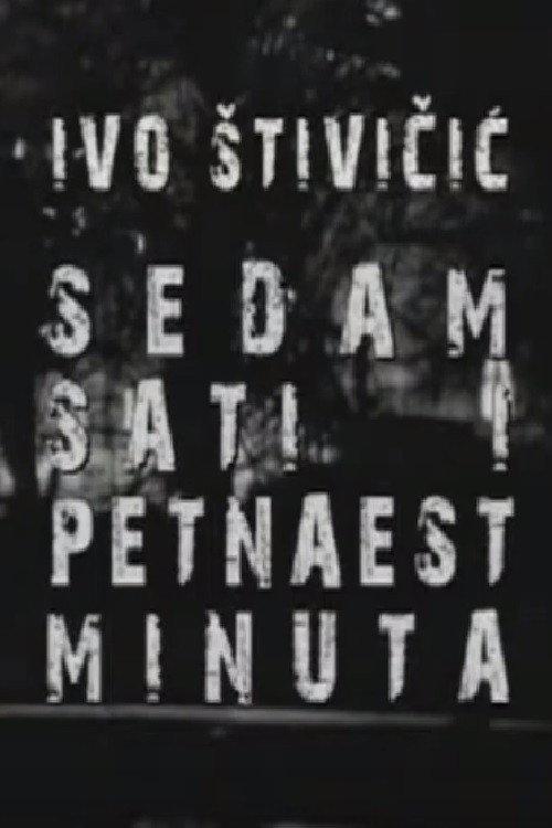 Seven Hours and Fifteen Minutes 1966 official movie poster