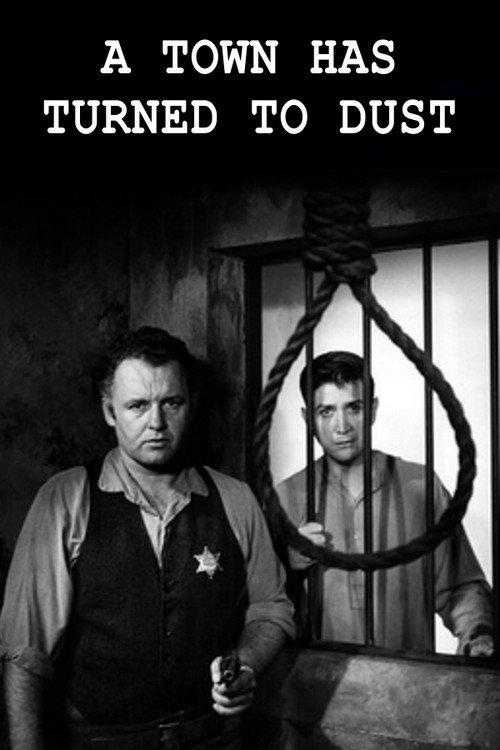 A Town Has Turned to Dust 1958 official movie poster