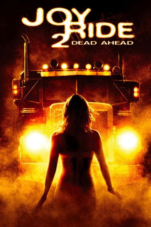 Joy Ride 2: Dead Ahead 2009 official movie poster