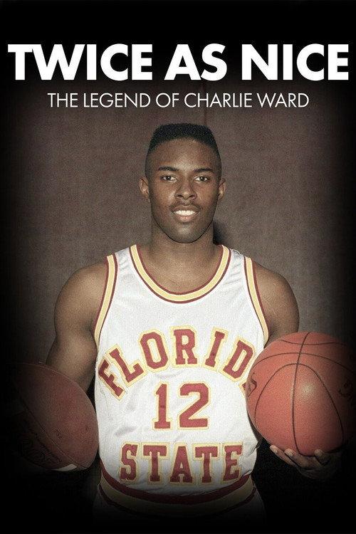 Twice As Nice - The Legend of Charlie Ward 2022 official movie poster