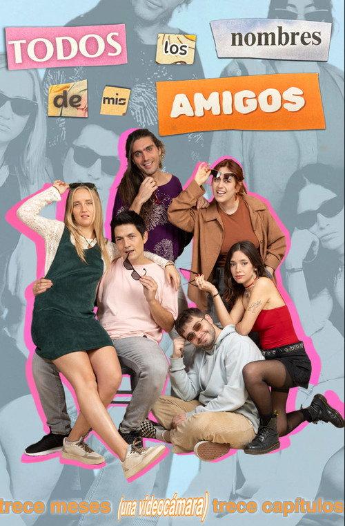 Todos los nombres de mis amigos 2025 official movie poster