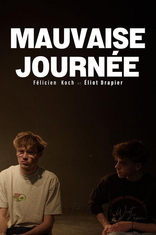 Mauvaise Journée 2025 official movie poster