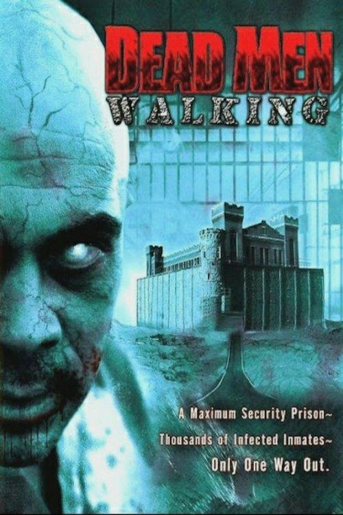 Dead Men Walking 2005 official movie poster