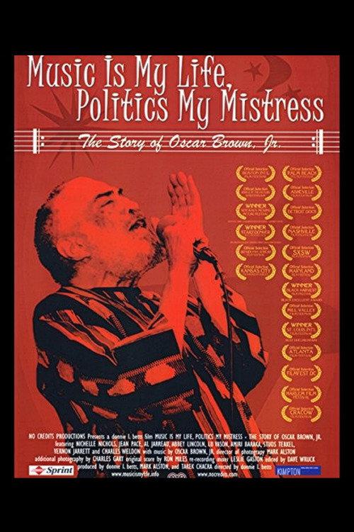Music Is My Life, Politics My Mistress: The Story of Oscar Brown Jr. 2005 official movie poster
