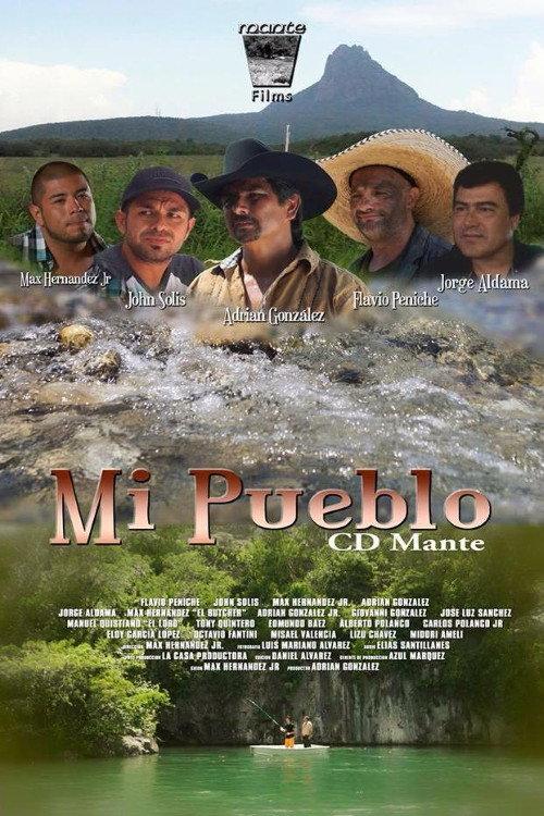 Mi Pueblo Ciudad Mante 2015 official movie poster