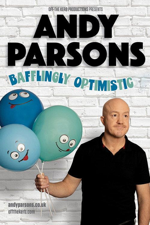 Andy Parsons: Bafflingly Optimistic 2025 official movie poster