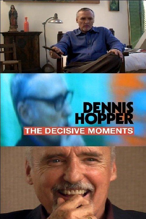 Dennis Hopper: The Decisive Moments 2004 official movie poster