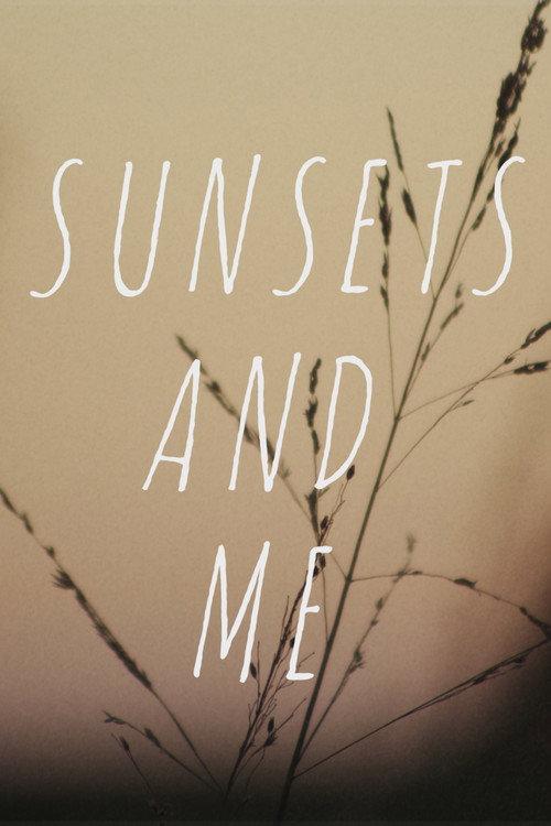 Sunsets and Me 2020 official movie poster