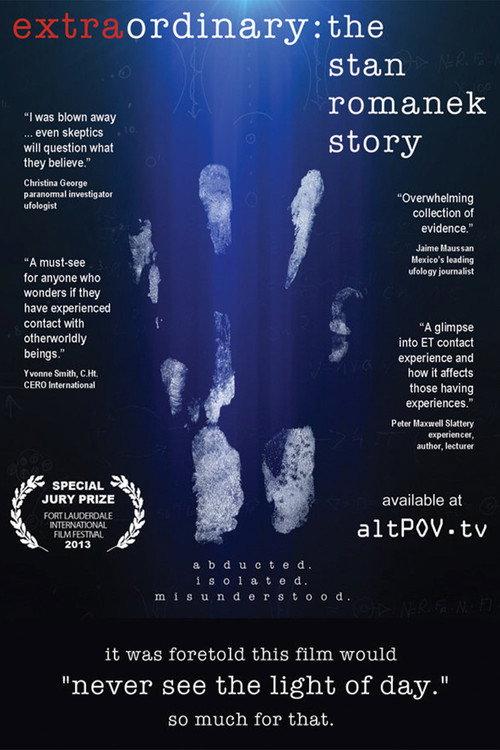 Extraordinary: The Stan Romanek Story 2013 official movie poster