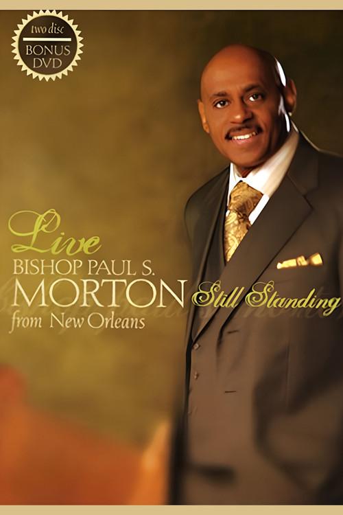 Bishop Paul S. Morton: Still Standing 2007 official movie poster