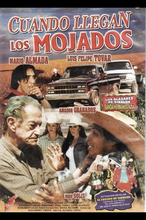 Cuando llegan los mojados 2003 official movie poster