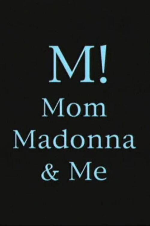 M! Mom, Madonna & Me 2001 official movie poster