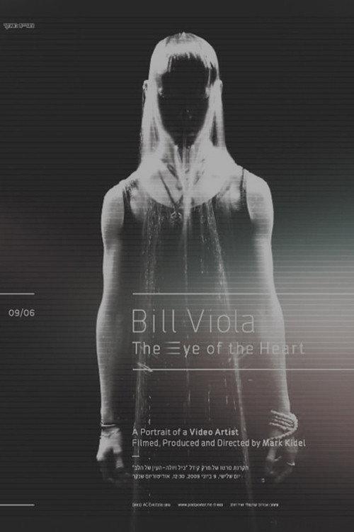 Bill Viola: The Eye of the Heart 2003 official movie poster