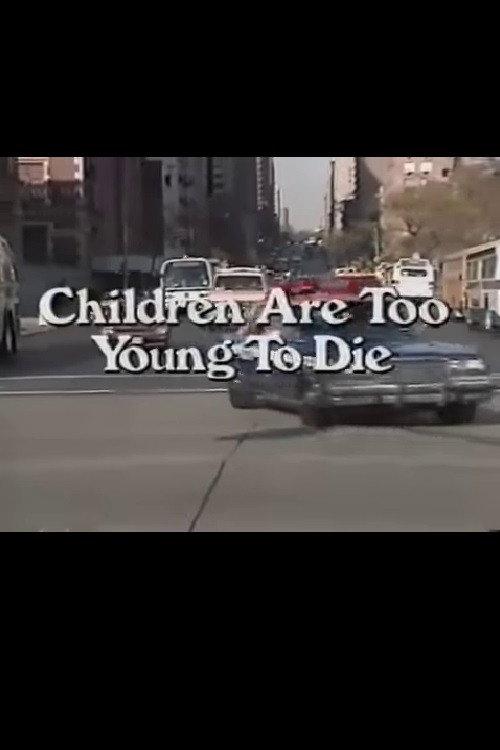Children Are Too Young to Die 1990 official movie poster