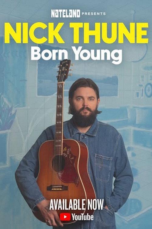 Nick Thune: Born Young 2025 official movie poster