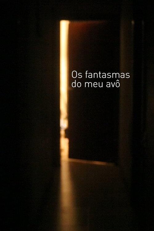 Os fantasmas do meu avô 2017 official movie poster
