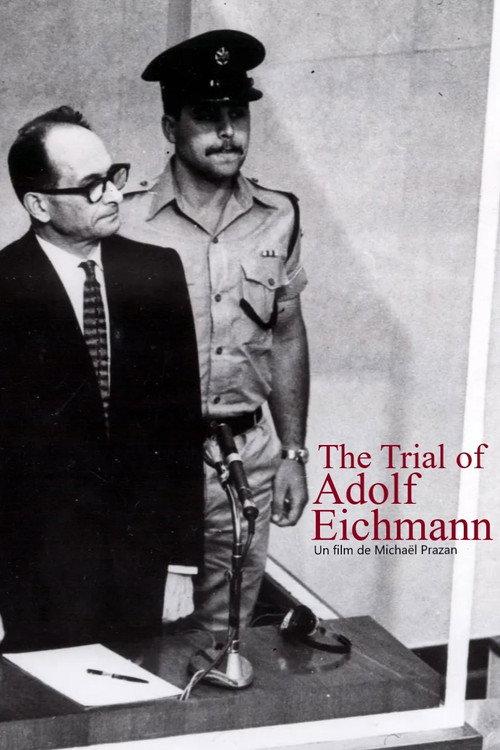 The Trial of Adolf Eichmann 2011 official movie poster