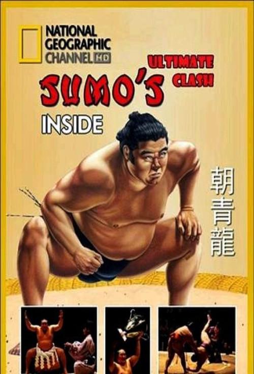 National Geographic: Inside Sumo's Ultimate Clash 2008 official movie poster