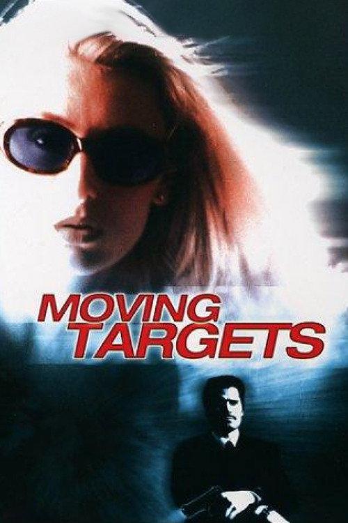 Moving Targets 1999 official movie poster