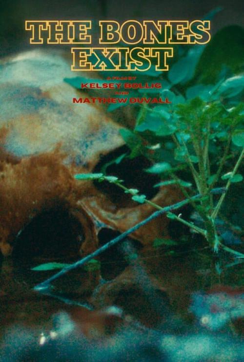 The Bones Exist official movie poster