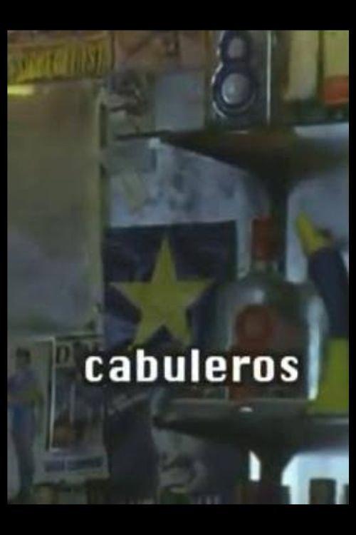 Cabuleros 2008 official movie poster