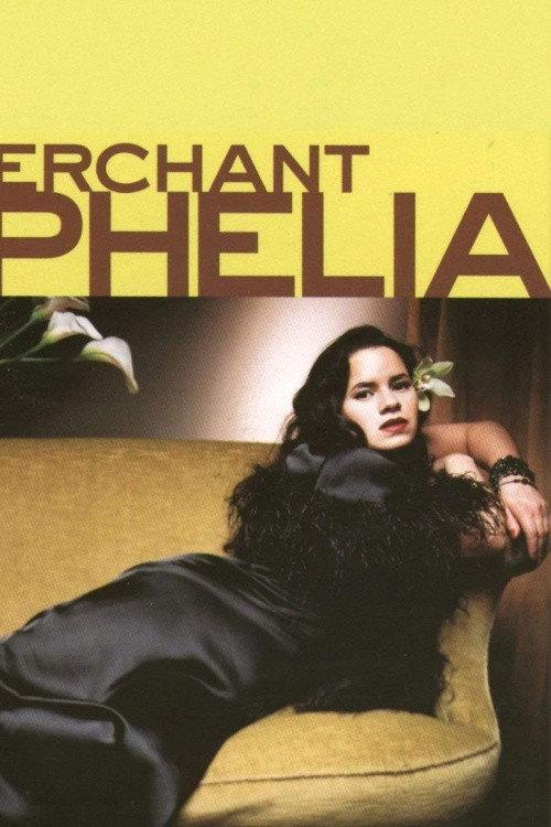 Natalie Merchant: Ophelia 1998 official movie poster