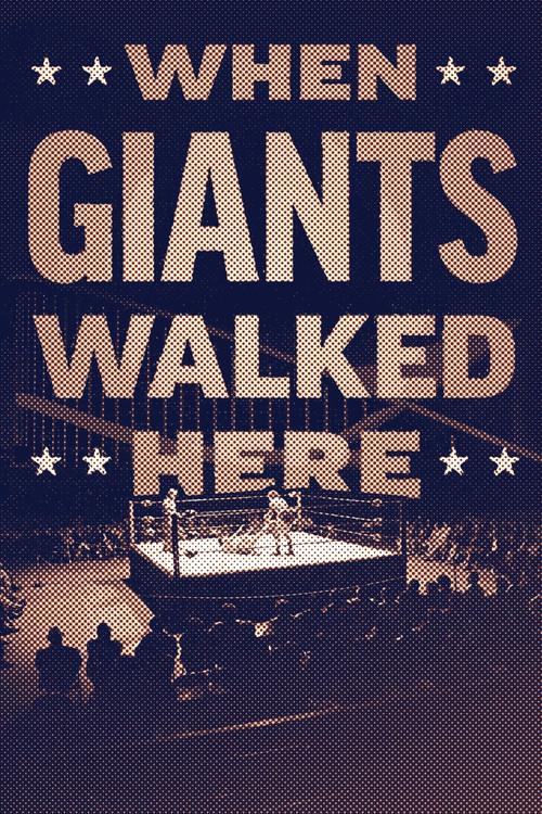 When Giants Walked Here 2024 official movie poster