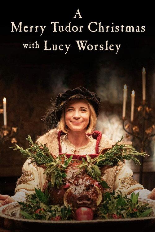 A Merry Tudor Christmas with Lucy Worsley 2019 official movie poster