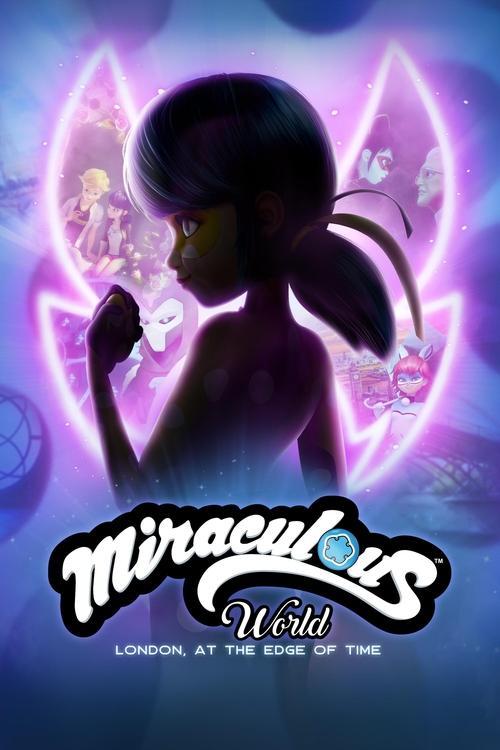 Miraculous World: London, At the Edge of Time 2024 official movie poster