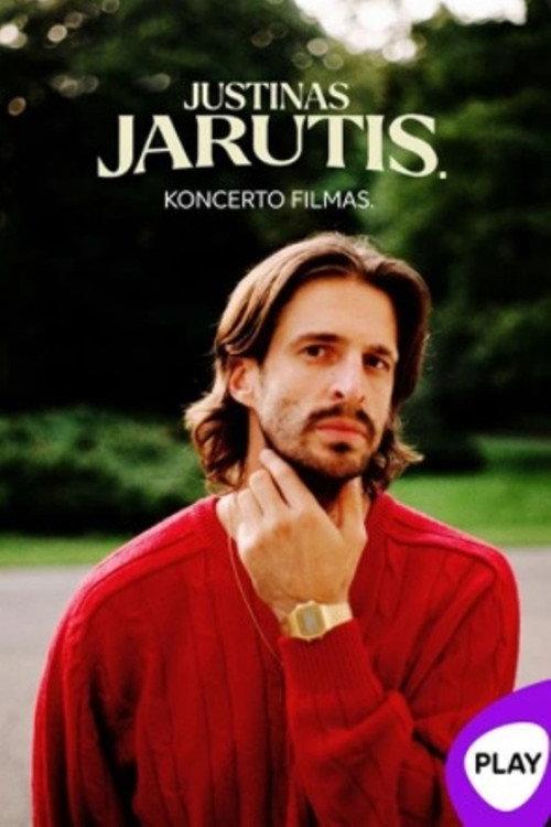 Justinas Jarutis. Koncerto filmas 2021 official movie poster