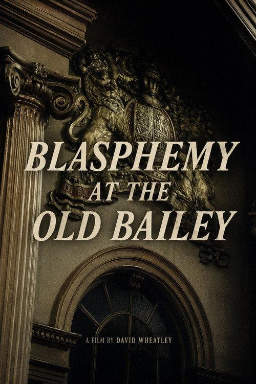 Blasphemy at the Old Bailey 1977 official movie poster