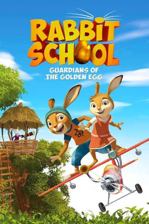 Rabbit School: Guardians of the Golden Egg 2017 official movie poster