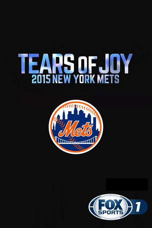 Tears of Joy: 2015 New York Mets 2015 official movie poster