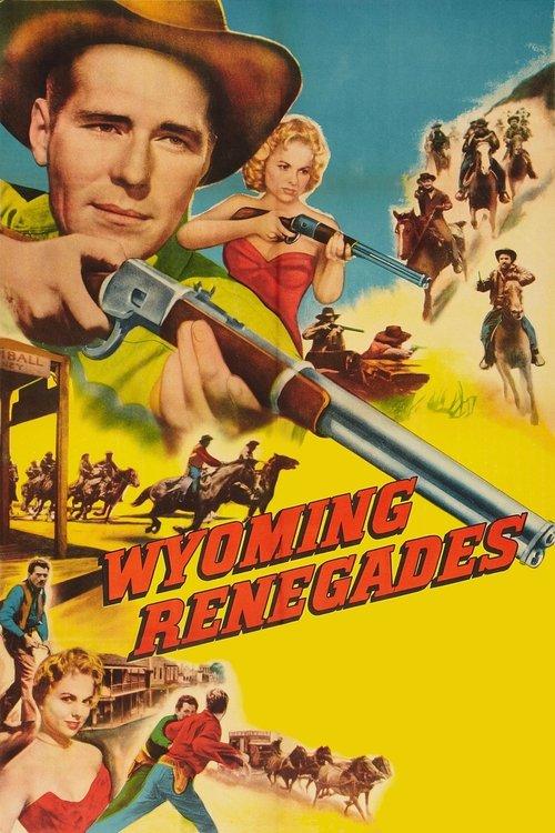 Wyoming Renegades 1954 official movie poster