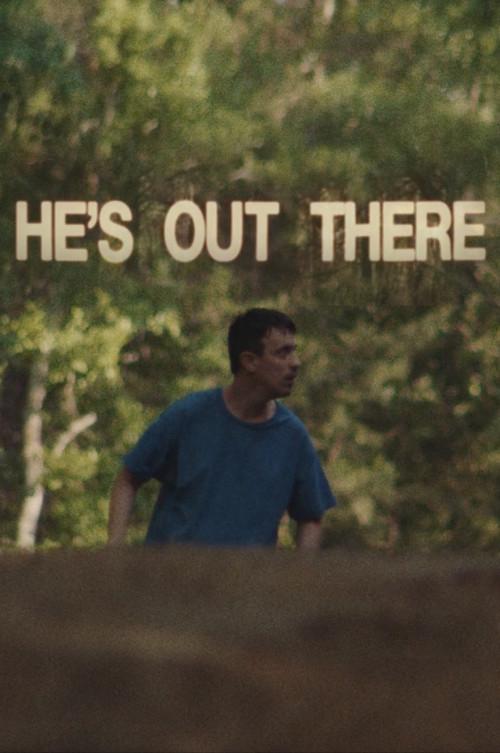 He's Out There 2026 official movie poster