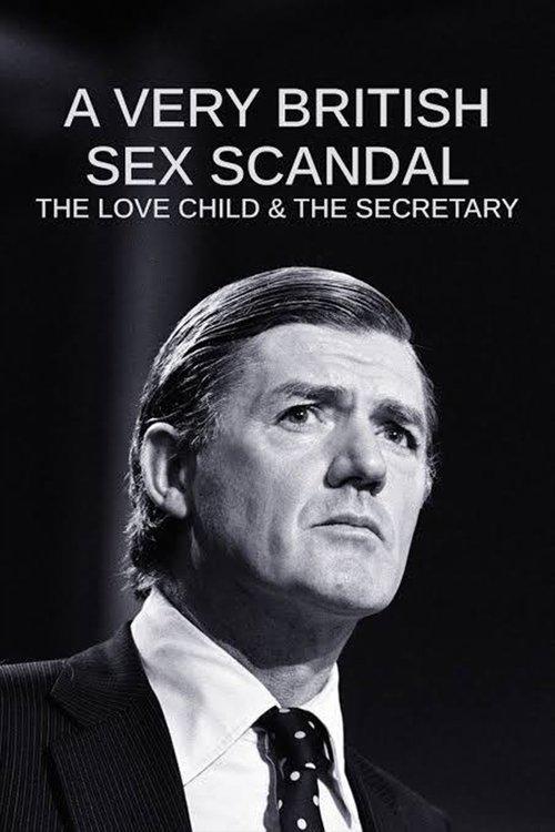A Very British Sex Scandal: The Love Child & the Secretary 2024 official movie poster