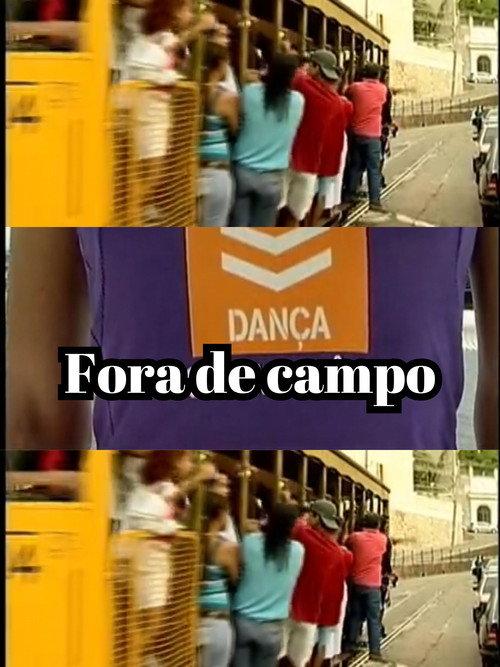 Fora de campo 2009 official movie poster