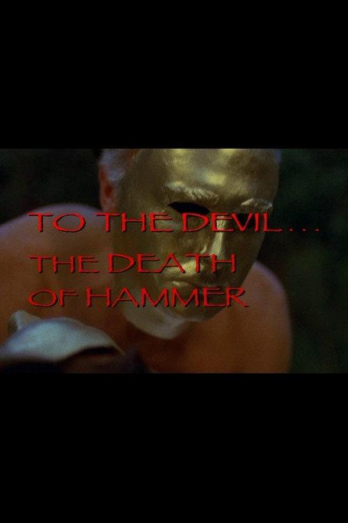 To the Devil... The Death of Hammer 2002 official movie poster
