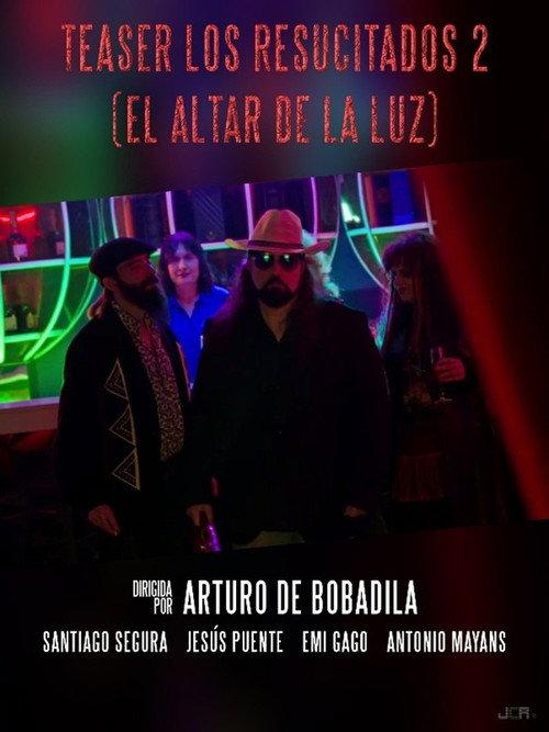 Los Resucitados 2: El Altar de la Luz  official movie poster